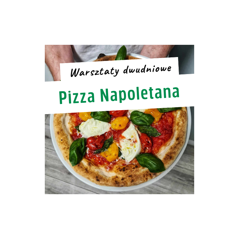 SOLD OUT - 28 i 29.10.24 - Kurs profesjonalny Pizza DOC - Pizza Napoletana Masterclass